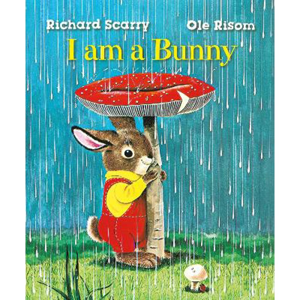 Richard Scarry's I Am a Bunny